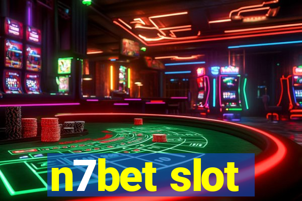 n7bet slot