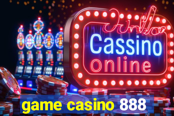 game casino 888