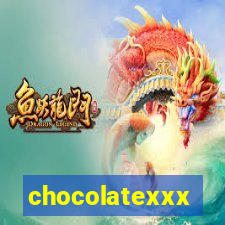 chocolatexxx