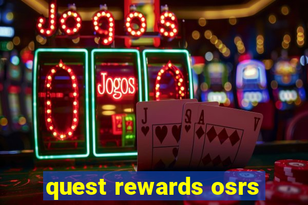 quest rewards osrs