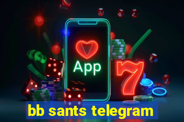 bb sants telegram