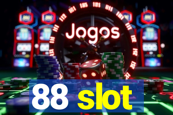 88 slot