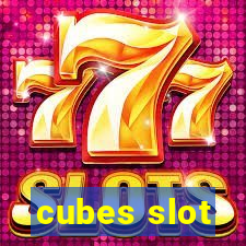 cubes slot