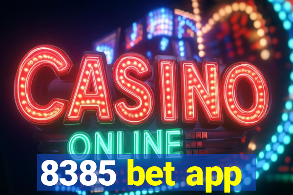 8385 bet app