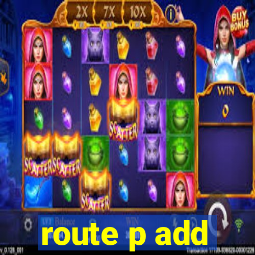 route p add