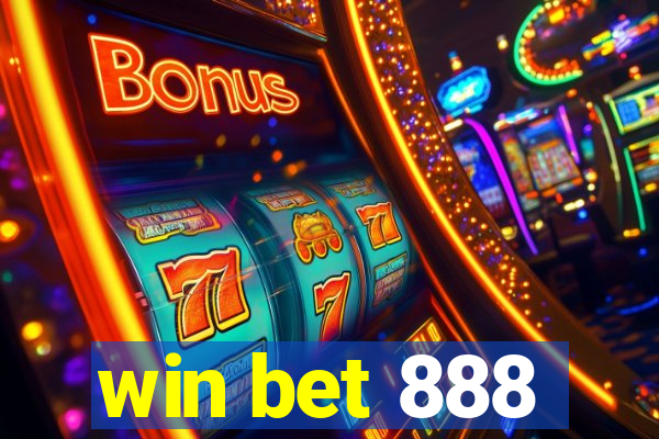 win bet 888