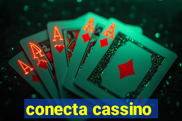 conecta cassino