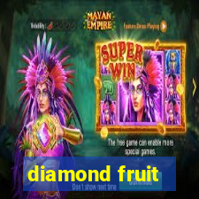 diamond fruit