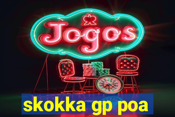 skokka gp poa