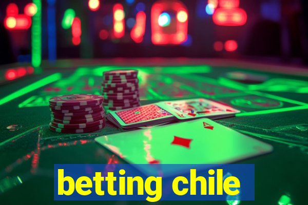 betting chile