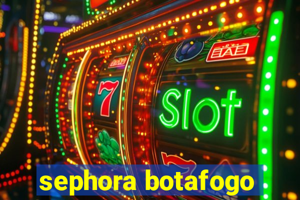 sephora botafogo