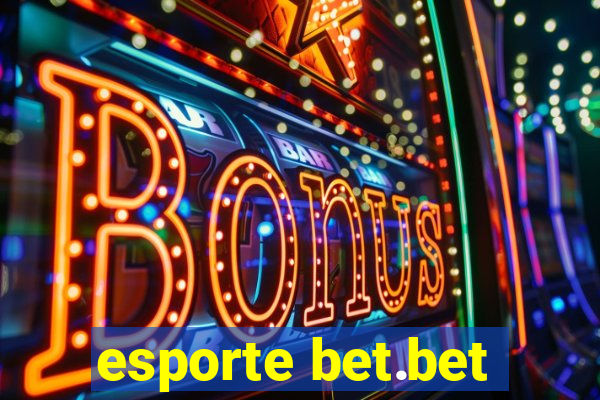 esporte bet.bet