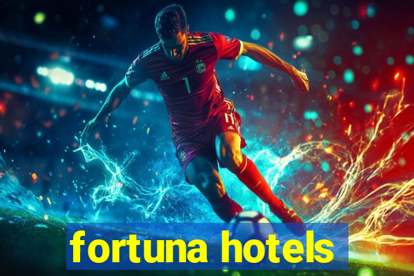 fortuna hotels