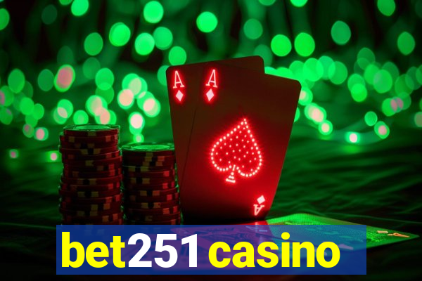 bet251 casino