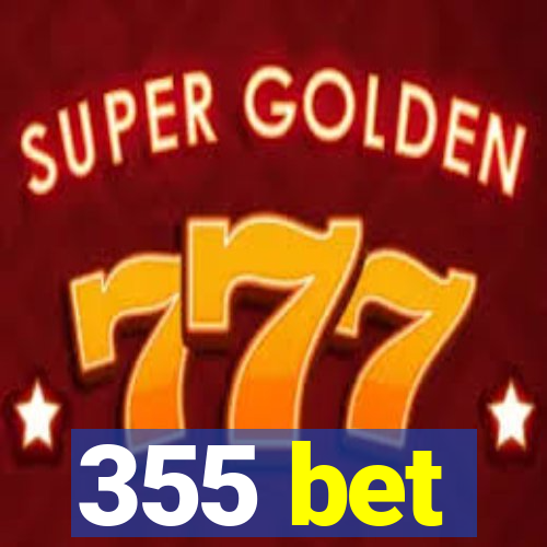 355 bet