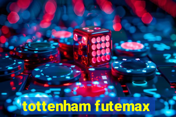 tottenham futemax