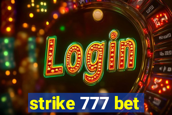 strike 777 bet