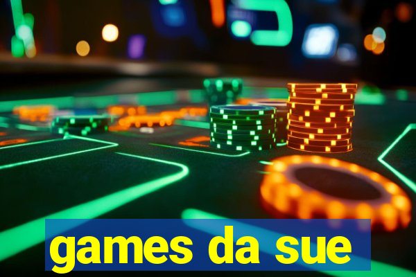 games da sue