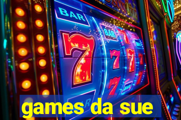 games da sue