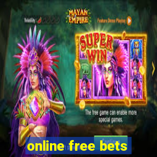 online free bets