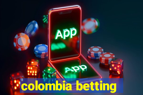 colombia betting