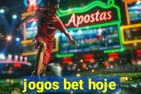 jogos bet hoje