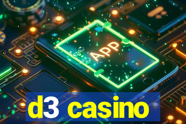 d3 casino