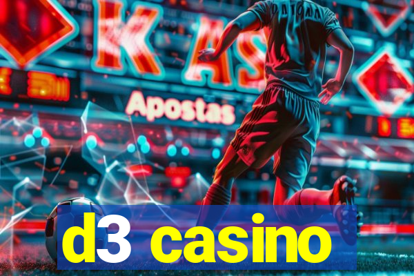 d3 casino