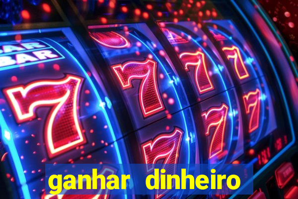 ganhar dinheiro jogando online gratis