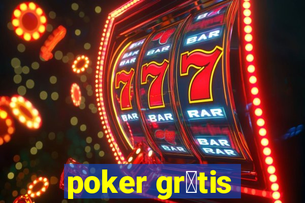 poker gr谩tis