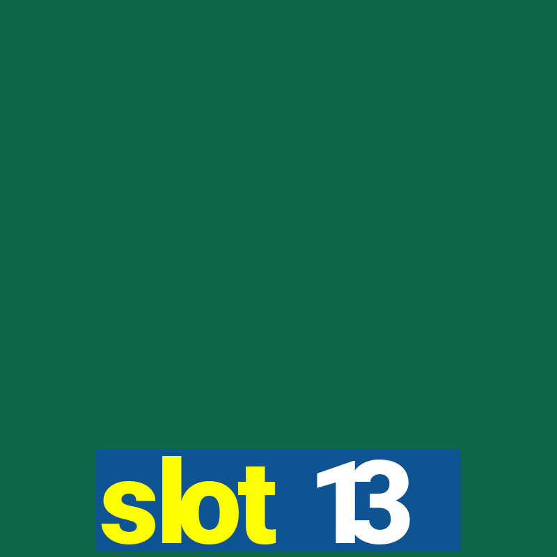 slot 13