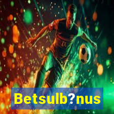 Betsulb?nus