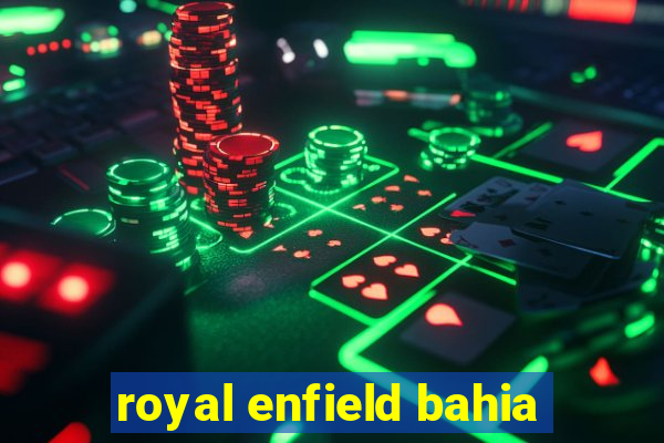 royal enfield bahia