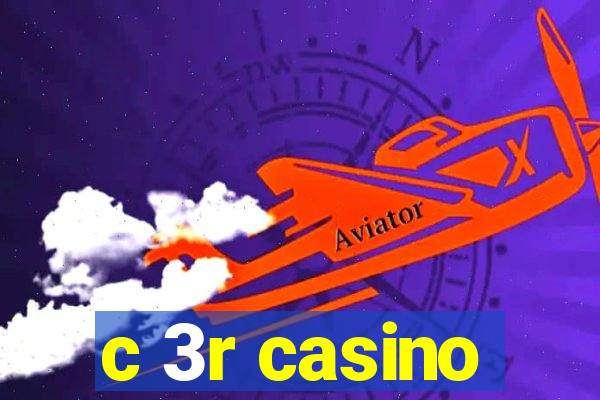 c 3r casino