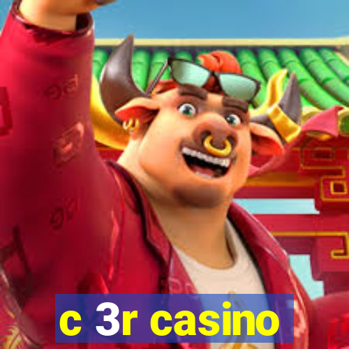 c 3r casino