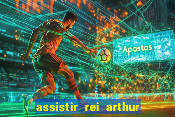 assistir rei arthur (2004 mega filmes)