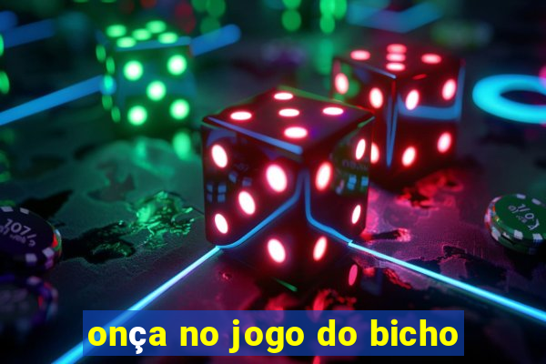 onça no jogo do bicho