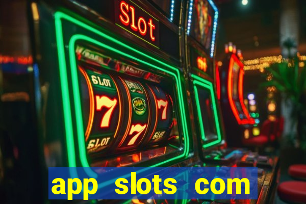 app slots com bonus de cadastro