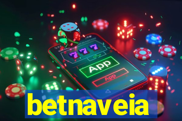 betnaveia