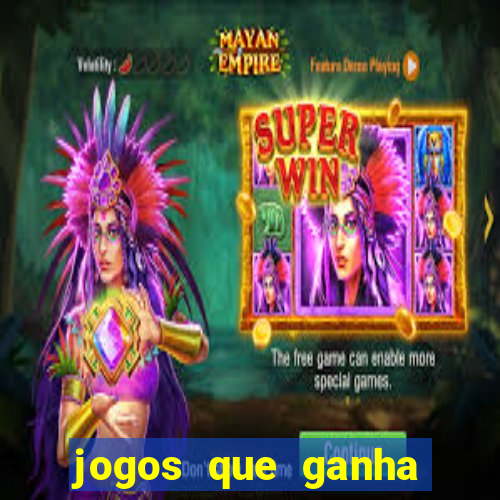 jogos que ganha dinheiro sem precisar depositar