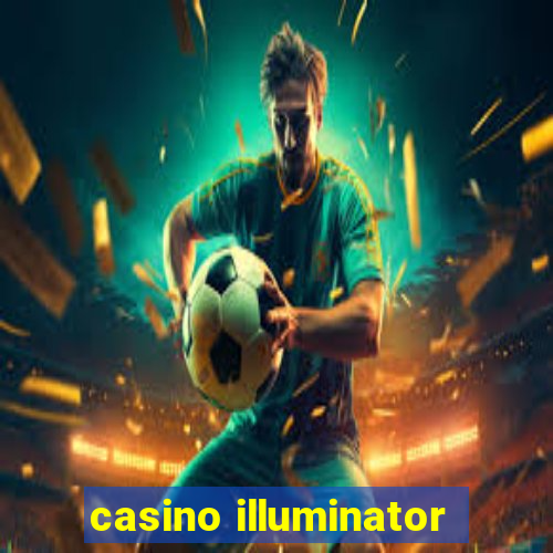 casino illuminator