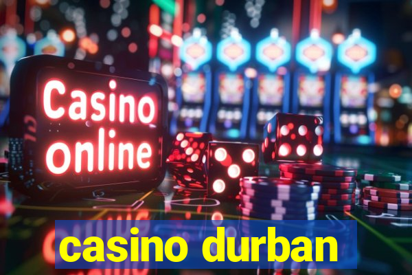 casino durban