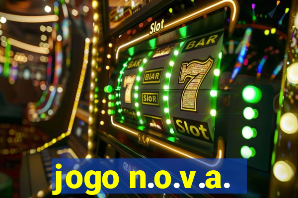 jogo n.o.v.a.