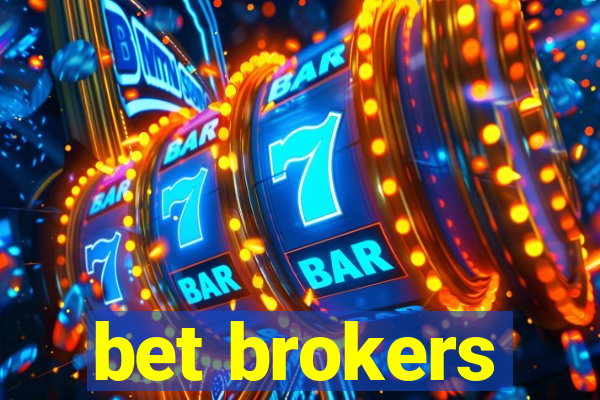 bet brokers