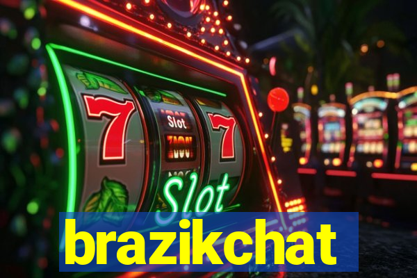 brazikchat