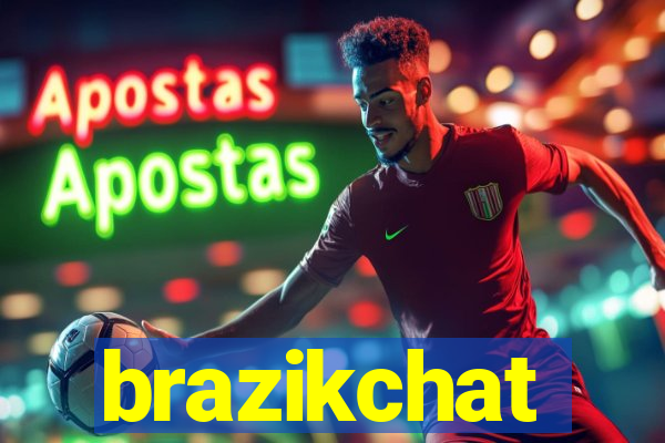 brazikchat