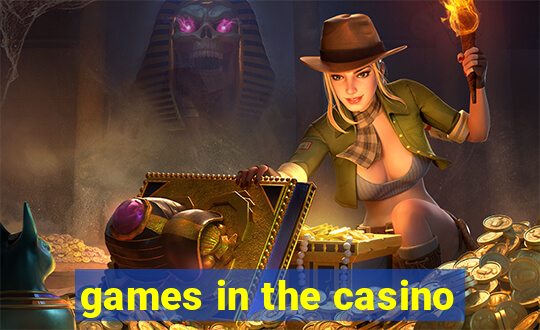 games in the casino