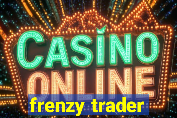 frenzy trader