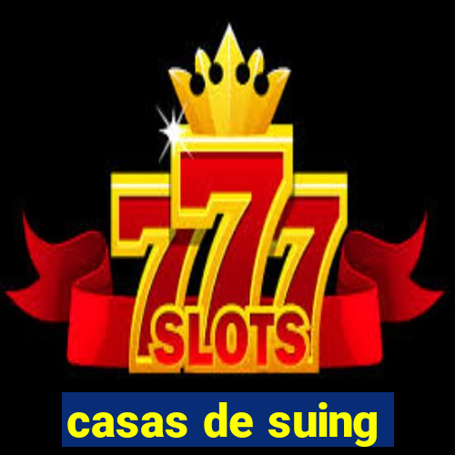 casas de suing