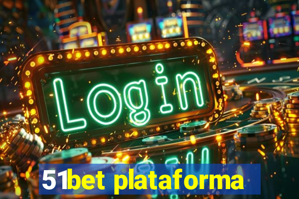 51bet plataforma